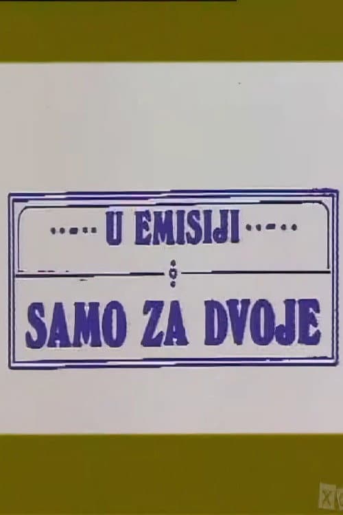 Only for Two