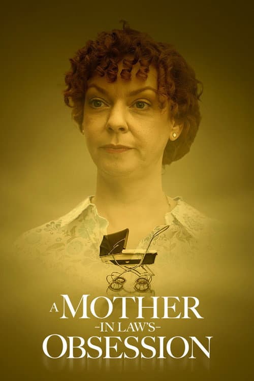 A Mother-in-Law's Obsession
