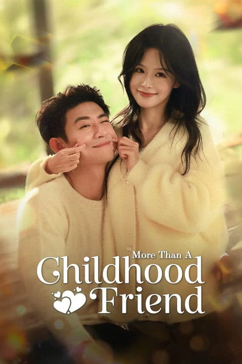 More Than A Childhood Friend