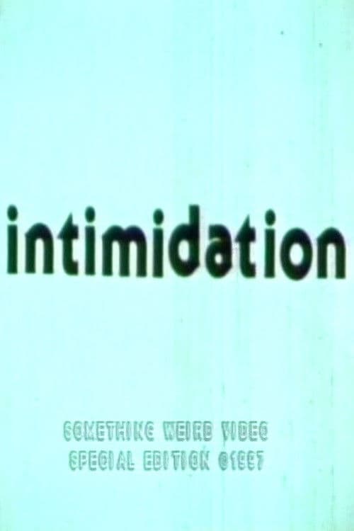 Intimidation