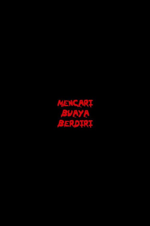 Mencari Buaya Berdiri